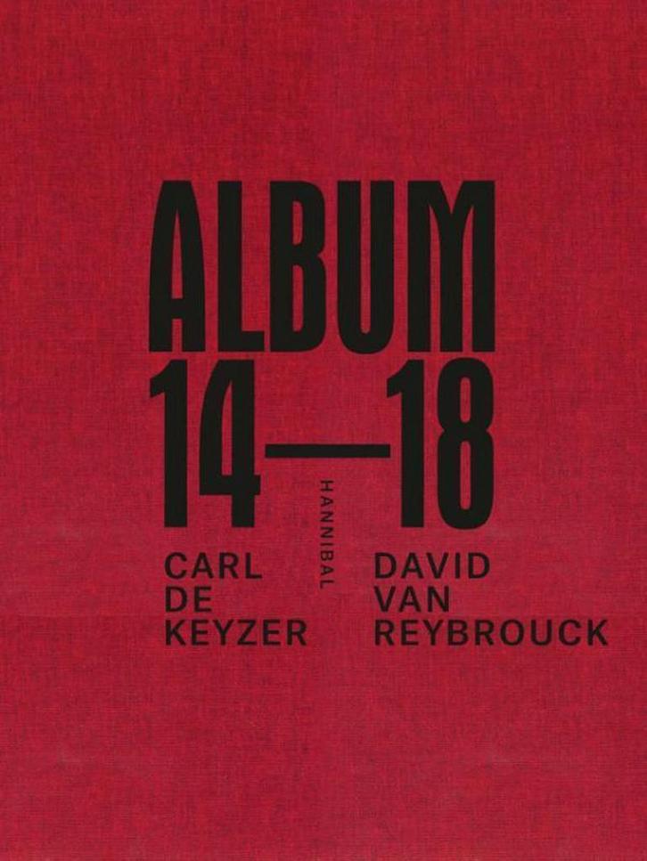 Album 14-18 9789492081063 Carl De Keyzer, Boeken, Geschiedenis | Wereld, Gelezen, Verzenden