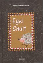 Egel Snuit 9789058381552 Patricia de Landtsheer, Boeken, Verzenden, Zo goed als nieuw, Patricia de Landtsheer