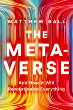 The Metaverse 9781324092032 Matthew Ball, Verzenden, Matthew Ball