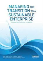 Managing The Transition To A Sustain 9780415716130, Verzenden, Rob van Tulder