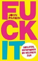 Fuck it 9789025960995 John C. Parkin, Verzenden, John C. Parkin