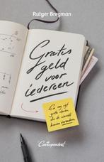 Gratis geld voor iedereen 9789082256307 Rutger Bregman, Boeken, Verzenden, Zo goed als nieuw, Rutger Bregman