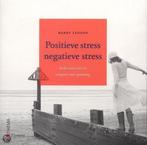 Positieve stress, negatieve stress 9789058711830 B. Lenson, Boeken, Verzenden, Zo goed als nieuw, B. Lenson