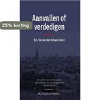 Aanvallen of verdedigen / Driestarreeks Studium Generale / 7, Verzenden, Gelezen, Ton van der Schans