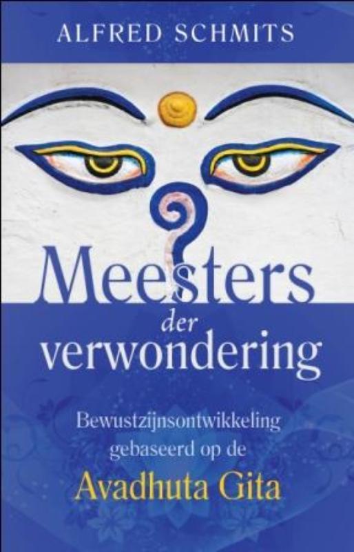 Meesters der verwondering 9789020205114 Alfred Schmits, Boeken, Esoterie en Spiritualiteit, Gelezen, Verzenden