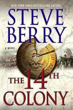 The 14th Colony 9781250056245 Steve Berry, Verzenden, Gelezen, Steve Berry
