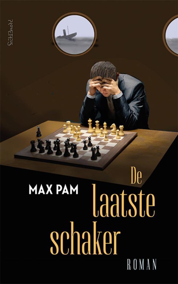 De laatste schaker 9789044659733 Max Pam, Boeken, Romans, Gelezen, Verzenden