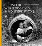De Tweede Wereldoorlog in honderd fotos 9789462583672, Boeken, Oorlog en Militair, Gelezen, Erik Somers, Laurien Vastenhout, Verzenden