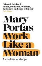 Work Like a Woman 9781784163624 Mary Portas, Verzenden, Zo goed als nieuw, Mary Portas