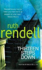 Thirteen Steps Down 9780099474326, Ruth Rendell, Verzenden