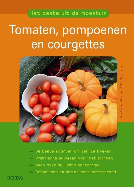 Tomaten, pompoenen en courgettes 9789044739497 Eva Schumann, Boeken, Hobby en Vrije tijd, Zo goed als nieuw, Verzenden