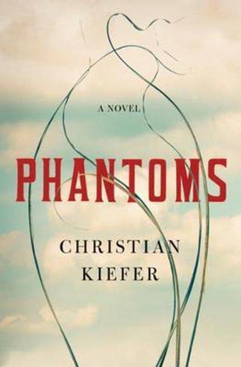 Phantoms 9780871404817 Christian Kiefer, Boeken, Overige Boeken, Zo goed als nieuw, Verzenden