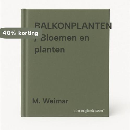 BALKONPLANTEN / Bloemen en planten 9789052101576 M. Weimar, Boeken, Hobby en Vrije tijd, Gelezen, Verzenden