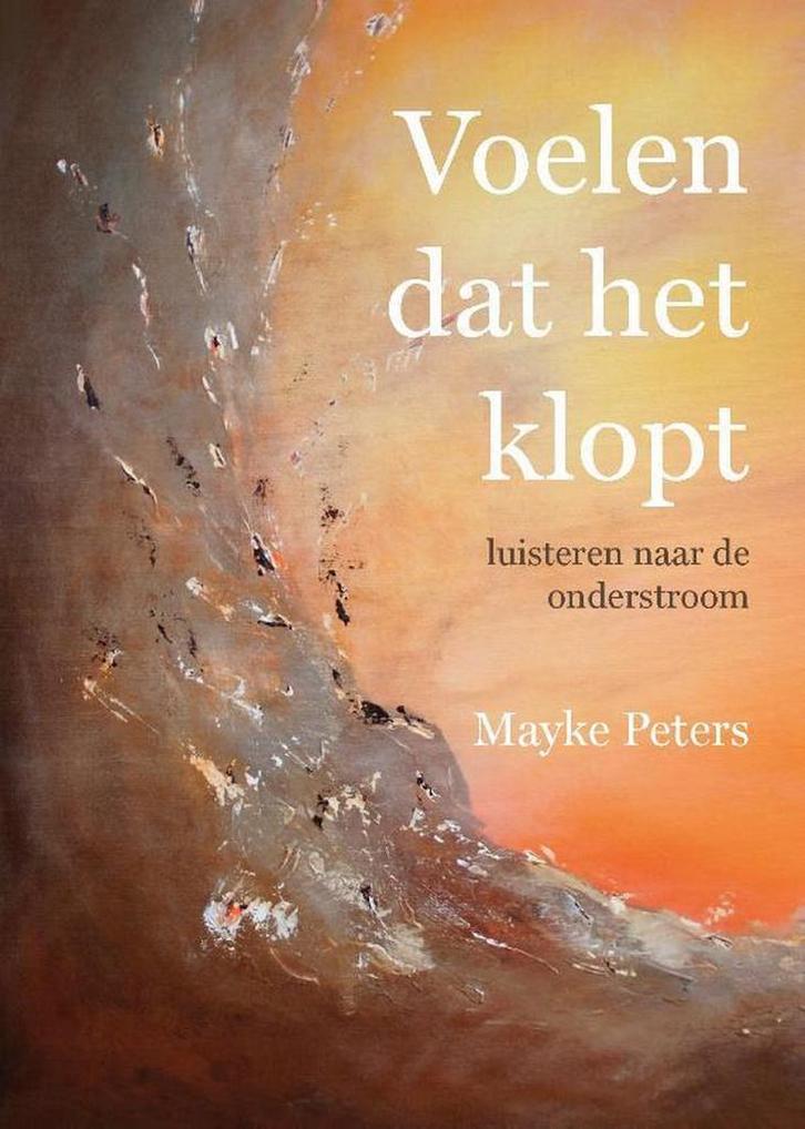Voelen dat het klopt 9789492421494 Mayke Peters, Boeken, Esoterie en Spiritualiteit, Zo goed als nieuw, Verzenden