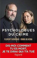 Psychologues du crime  Oliveira-Christiaen, Emma, Gat..., Oliveira-Christiaen, Emma, Gathérias, Florent, Verzenden