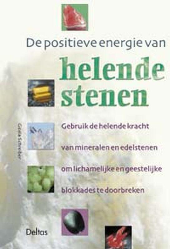 De positieve energie van helende stenen 9789024383108, Boeken, Esoterie en Spiritualiteit, Zo goed als nieuw, Verzenden