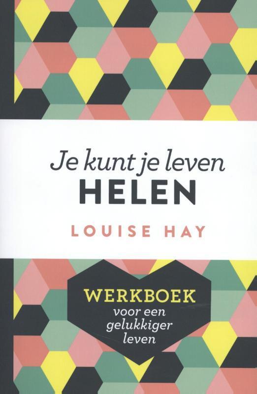 Je kunt je leven helen 9789020214291 Louise Hay, Boeken, Esoterie en Spiritualiteit, Gelezen, Verzenden