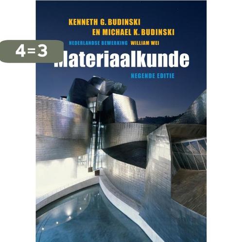 Materiaalkunde 9789043026130 Michael K. Budinski, Boeken, Schoolboeken, Gelezen, Verzenden