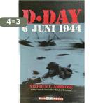 D-Day - Stephen E. Ambrose 9789054665748 Stephen E. Ambrose, Verzenden, Zo goed als nieuw, Stephen E. Ambrose