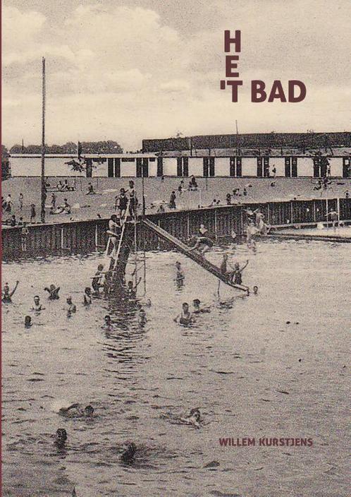 t Bad / Het Bad 9789491032455 Willem Kurstjens, Boeken, Romans, Zo goed als nieuw, Verzenden