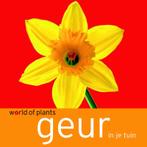 Geur in je tuin / World of plants 9789066115071, Boeken, Verzenden, Zo goed als nieuw, Hanneke van Dijk