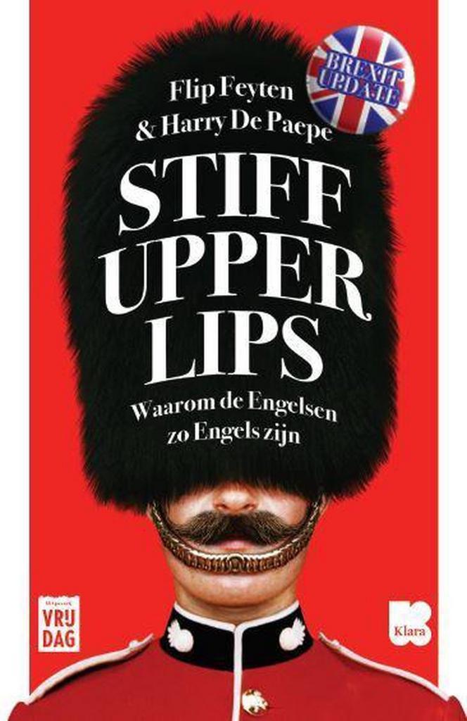 Stiff upper lips 9789460018664 Harry De Paepe, Boeken, Politiek en Maatschappij, Gelezen, Verzenden