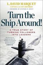 Turn the Ship Around! - David Marquet - 9781591846406 - Hard, Livres, Économie, Management & Marketing, Verzenden