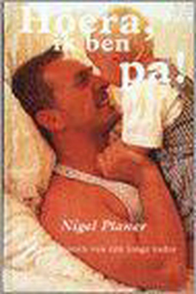 Hoera Ik Ben Pa 9789057950315 N. Planer, Boeken, Politiek en Maatschappij, Gelezen, Verzenden