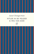 Hitler in de polder & Vrij van God, Boeken, Nieuw, Nederlands, Verzenden