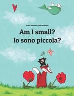 Am I Small? IO Sono Piccola? 9781493769728, Boeken, Philipp Winterberg, Nadja Wichmann, Zo goed als nieuw, Verzenden