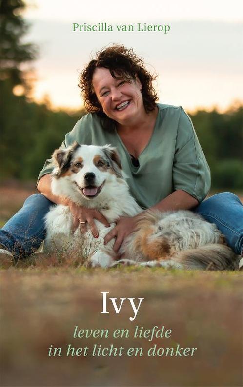 Ivy 9789493280878 Priscilla van Lierop, Boeken, Literatuur, Zo goed als nieuw, Verzenden