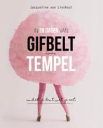 In 28 dagen van gifbelt naar tempel 9789082500707, Boeken, Verzenden, Zo goed als nieuw, Jacqueline van Lieshout