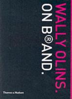 Wally Olins. On Brand 9780500285152 Wally Olins, Verzenden, Zo goed als nieuw, Wally Olins