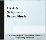 Liszt & Schumann Organ Music CD, Gebruikt, Verzenden
