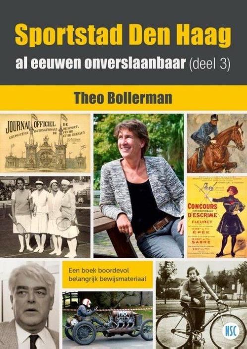 Sportstad Den Haag, al eeuwen onverslaanbaar /deel 3, Livres, Livres Autre, Envoi