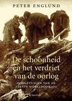 De schoonheid en het verdriet van de oorlog 9789000303533, Boeken, Verzenden, Zo goed als nieuw, Peter Englund