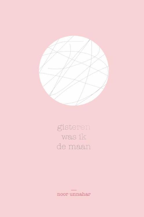 gisteren was ik de maan 9789045324845 Noor Unnahar, Boeken, Stripverhalen, Zo goed als nieuw, Verzenden