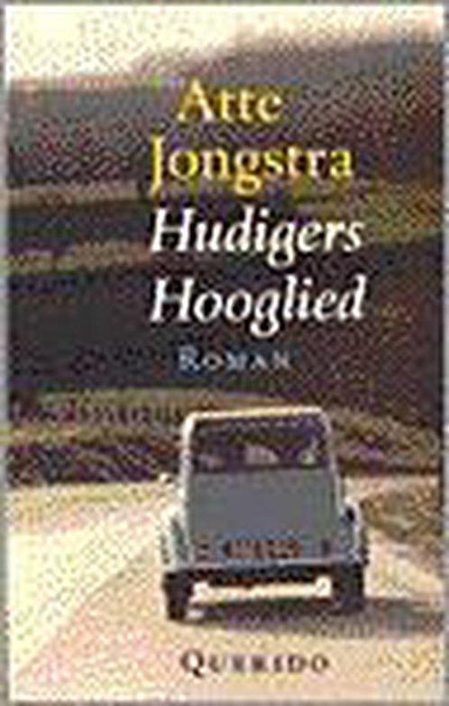 Hudigers Hooglied 9789021469010, Livres, Romans, Envoi