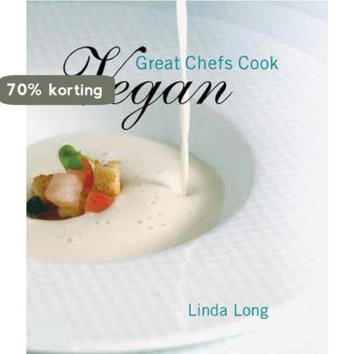 Great Chefs Cook Vegan 9781423601531 Linda Long, Boeken, Overige Boeken, Zo goed als nieuw, Verzenden