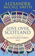 Love Over Scotland 9780349119717 Alexander McCall Smith, Verzenden, Alexander McCall Smith