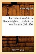 La Divine Comedie de Dante Alighieri traduite en vers, ALIGHIERI D, Verzenden