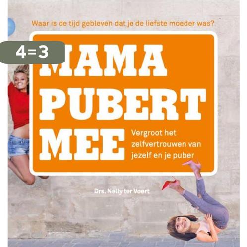 Mama pubert mee 9789083026107 Nelly ter Voert, Boeken, Schoolboeken, Zo goed als nieuw, Verzenden