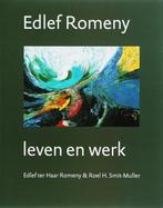 Edlef Romeny (1926) 9789075879360, E. Ter Haar Romeny, R.H. Smit-Muller, Verzenden