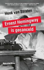 Ernest Hemingway is gecanceld / Witte mannen-trilogie / 2, Verzenden, Gelezen, Henk van Straten