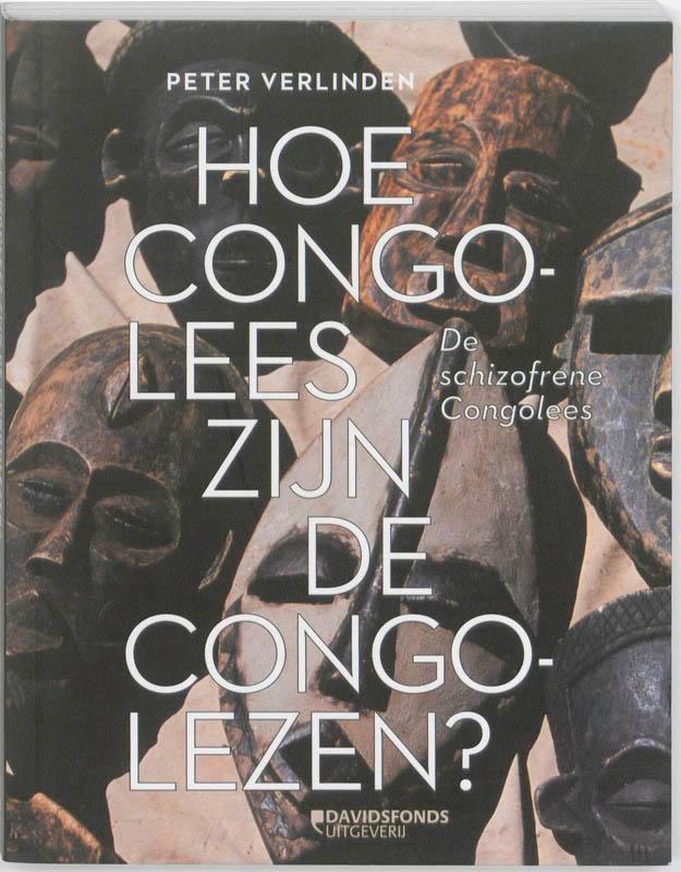 Hoe Congolees zijn de Congolezen? 9789058267542, Boeken, Geschiedenis | Wereld, Gelezen, Verzenden