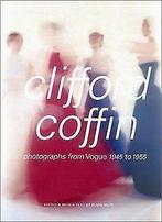 Photographs from Vogue 1945 to 1955  Coffin, Clifford..., Verzenden, Coffin, Clifford, Muir, Robin