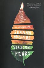 Alchemical Journeys- Seasonal Fears 9781250768292, Verzenden, Zo goed als nieuw, Seanan Mcguire