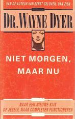 Niet morgen maar nu 9789022973882 Dyer, Boeken, Psychologie, Verzenden, Gelezen, Dyer
