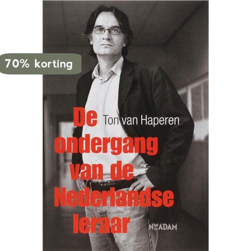 Ondergang van de Nederlandse leraar 9789046803226, Boeken, Studieboeken en Cursussen, Gelezen, Verzenden