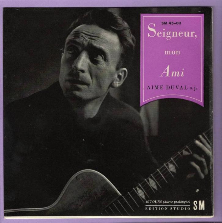 Aimé Duval – Seigneur, Mon Ami / Pourqoui Viens-Tu Si Tard /, CD & DVD, Vinyles Singles, Enlèvement ou Envoi